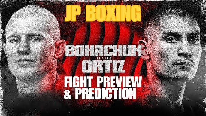 Ortiz Jr vs Bohachuk